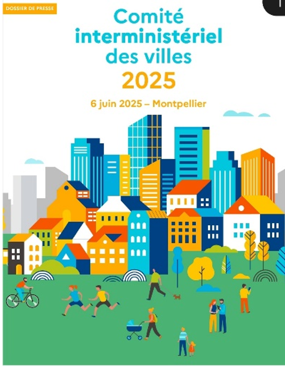 Comité Interministériel des Villes à Montpellier - 6 juin 2025
